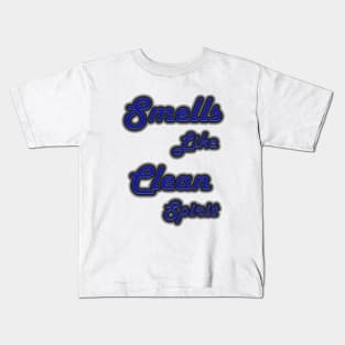 smells like clean spirit 2 Kids T-Shirt